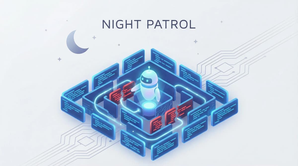 AIエージェントが夜中にコードを巡回・修正する「night-patrol」の設計と実践【Claude Code Skills】